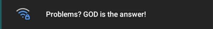 Problems? God is the answer!